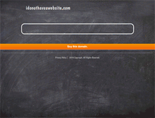 Tablet Screenshot of idonothaveawebsite.com